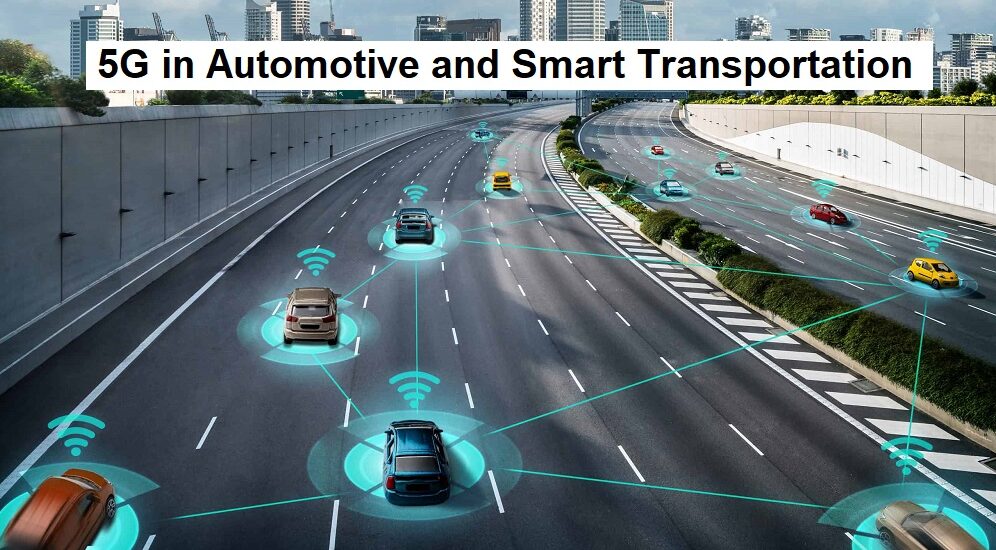 5G in Automotive and Smart Transportation Market