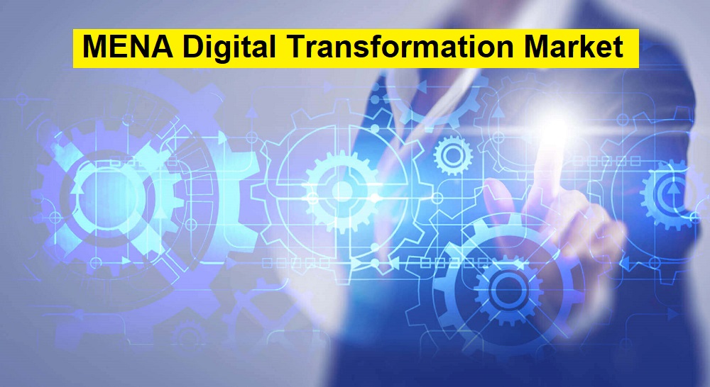MENA Digital Transformation Market