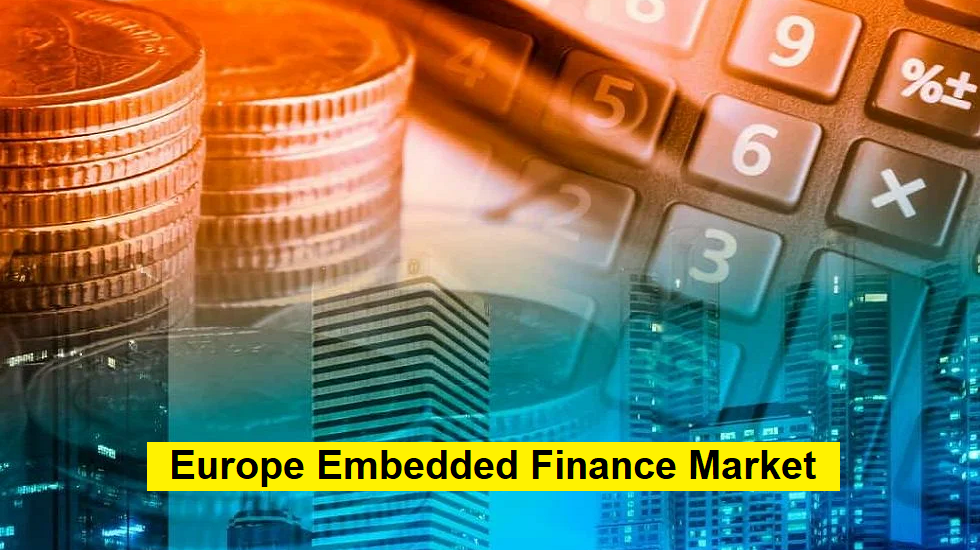 Europe Embedded Finance Market