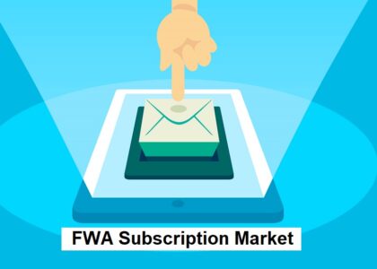 FWA Subscription Market