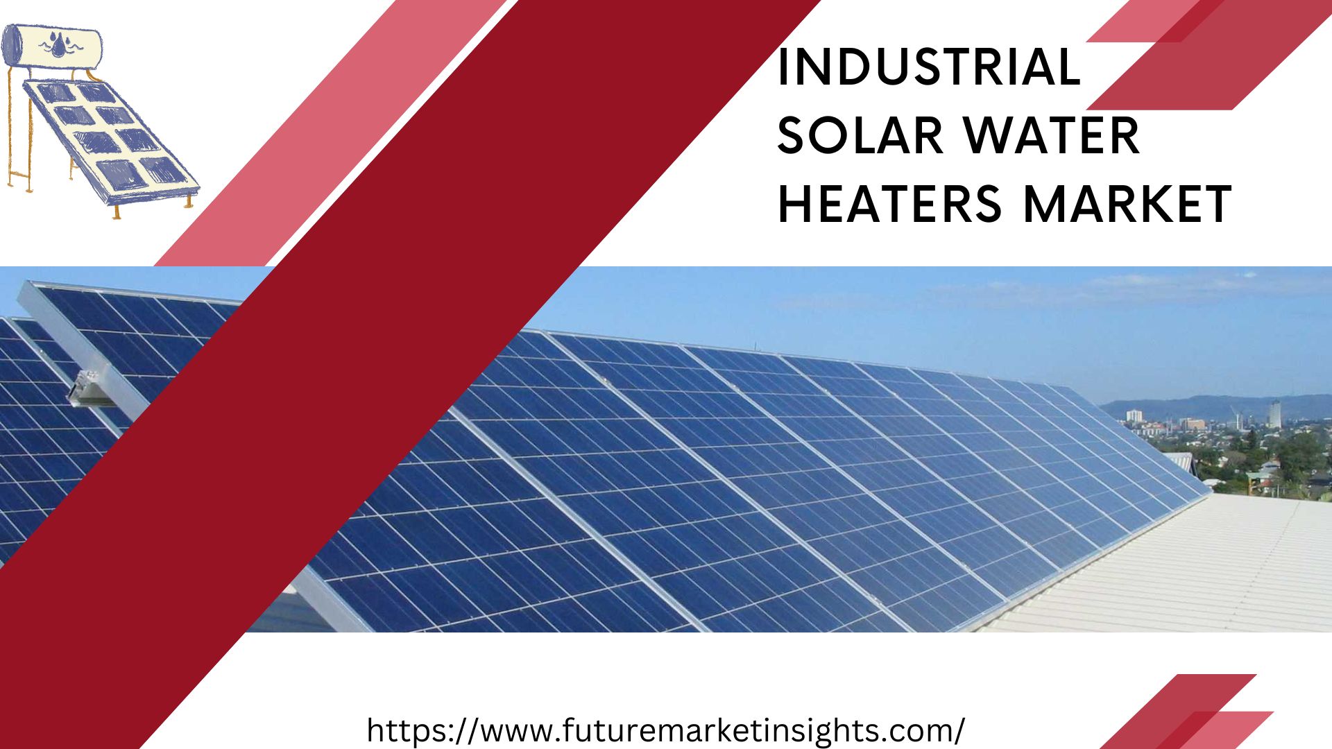 The Power of Solar Traversing the Industrial Water Heating Market until 2032 Future Market