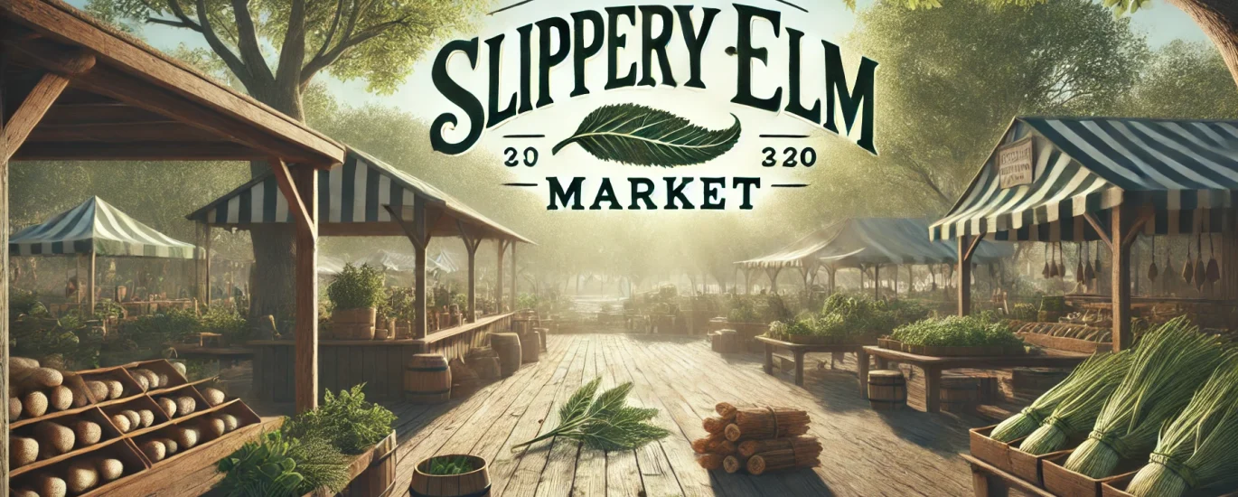 Slippery Elm Market