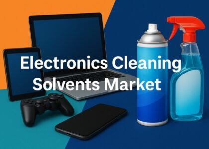 Electronics Cleaning Solvents Market