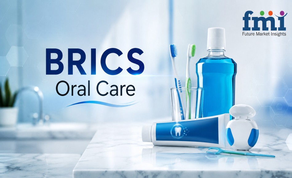 BRICS Oral Care Market