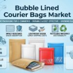 Bubble Lined Courier Bags Market Gains Momentum as Sustainable Innovation and E-Commerce Fuel Global Growth