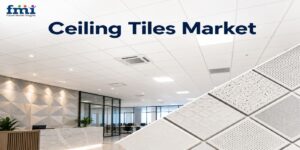 Ceiling Tiles Market Expands as Mineral Fiber, Metal, and Gypsum Demand Rises