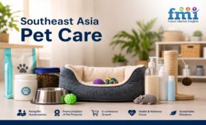 Southeast Asia Pet Care Market Report: Pet Food, Pet Products, and Veterinary Channels Accelerate Growth